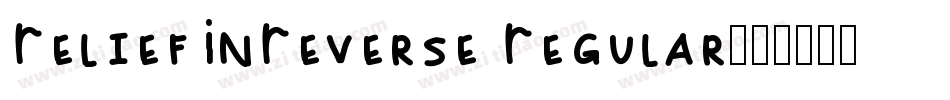 ReliefInReverse Regular字体转换